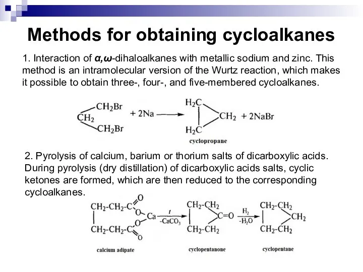 Methods for obtaining cycloalkanes 1. Interaction of α,ω-dihaloalkanes with metallic sodium and
