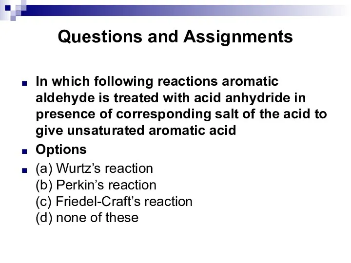 Questions and Assignments In which following reactions aromatic aldehyde is treated with