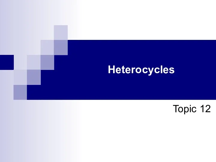 Heterocycles Topic 12