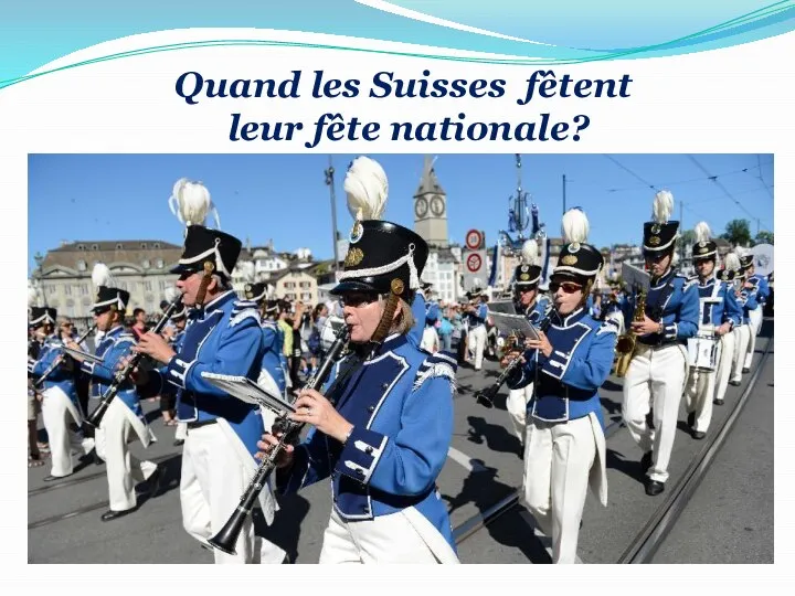 Quand les Suisses fêtent leur fête nationale?