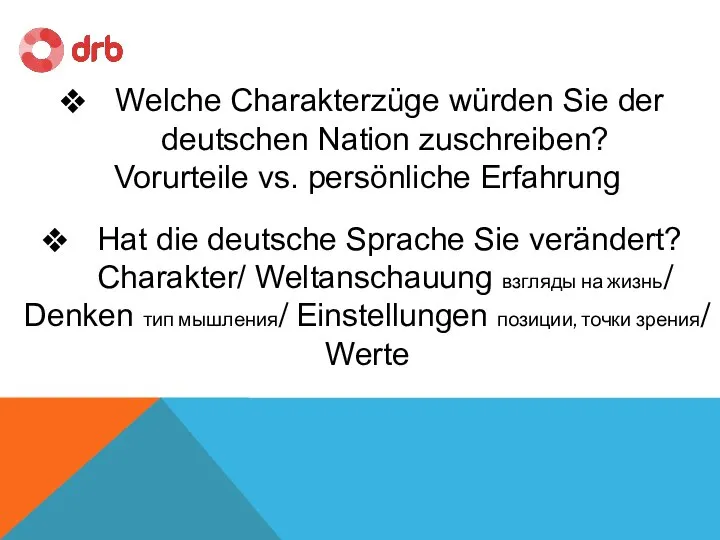 Welche Charakterzüge würden Sie der deutschen Nation zuschreiben? Vorurteile vs. persönliche Erfahrung