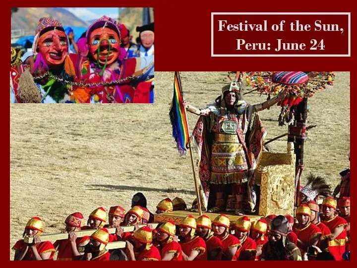 Festival of the Sun, Peru: June 24