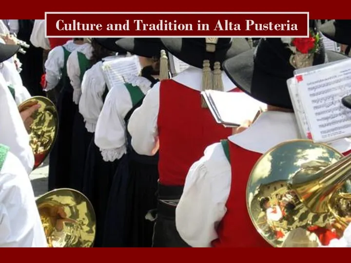 Culture and Tradition in Alta Pusteria