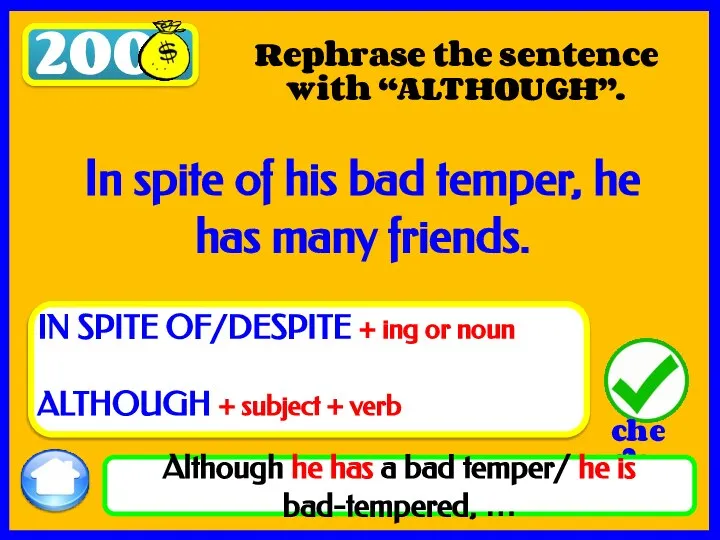 200 Although he has a bad temper/ he is bad-tempered, … Rephrase