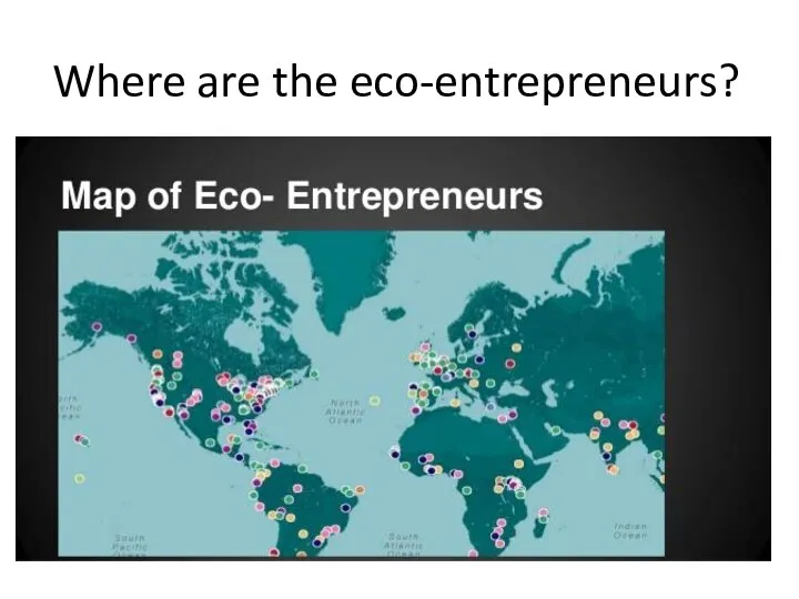 Where are the eco-entrepreneurs?