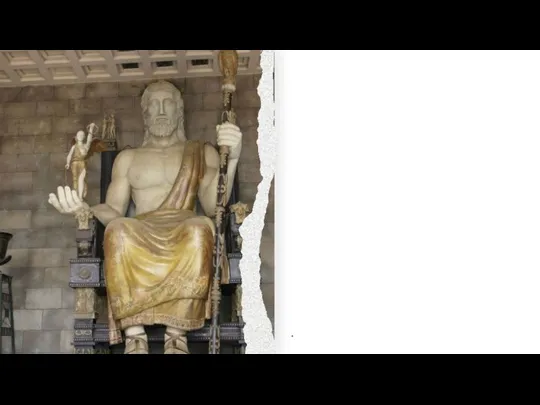 Статуя Зевса в Олимпии.Продолжение Слава скульптора оказалась сильнее злопыхателей. Жители Элиды внесли