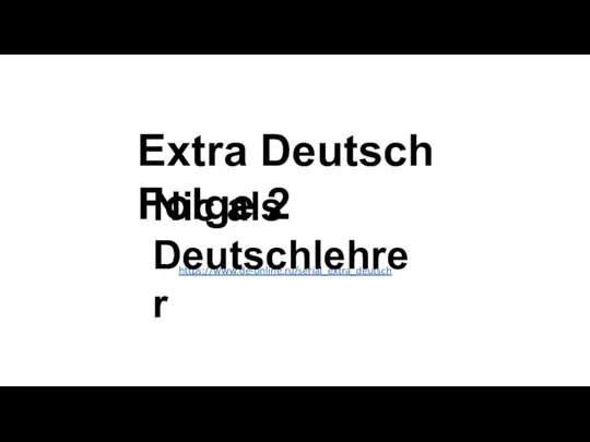Extra Deutsch Folge 2 https://www.de-online.ru/serial_extra_deutsch Nic als Deutschlehrer