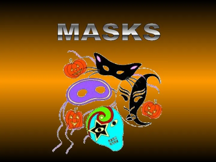 MASKS