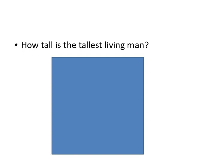 How tall is the tallest living man?