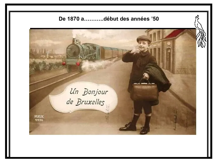 De 1870 a………..début des années ’50