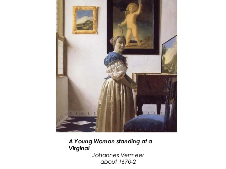 A Young Woman standing at a Virginal Johannes Vermeer about 1670-2