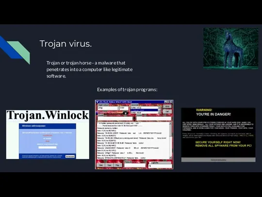 Trojan virus. Trojan or trojan horse - a malware that penetrates into
