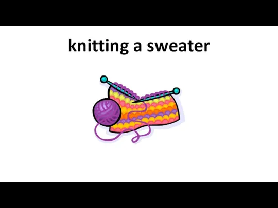 knitting a sweater