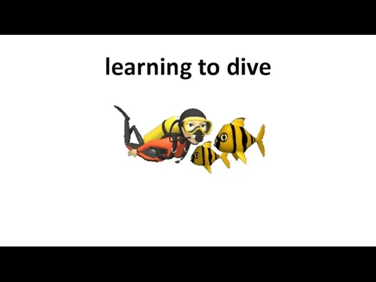learning to dive