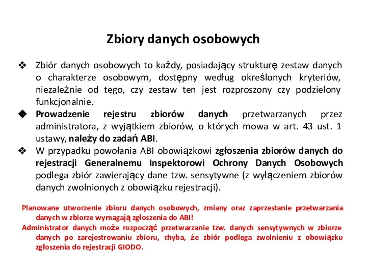 Zbiory danych osobowych Zbiór danych osobowych to każdy, posiadający strukturę zestaw danych