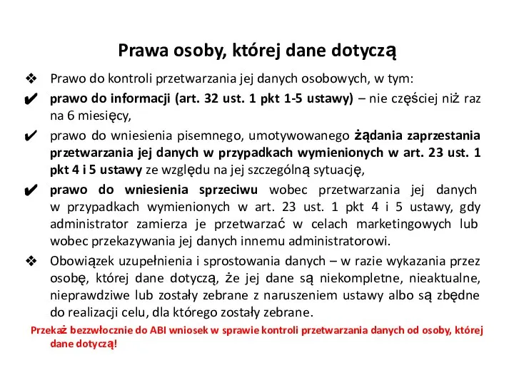 Prawa osoby, której dane dotyczą Prawo do kontroli przetwarzania jej danych osobowych,