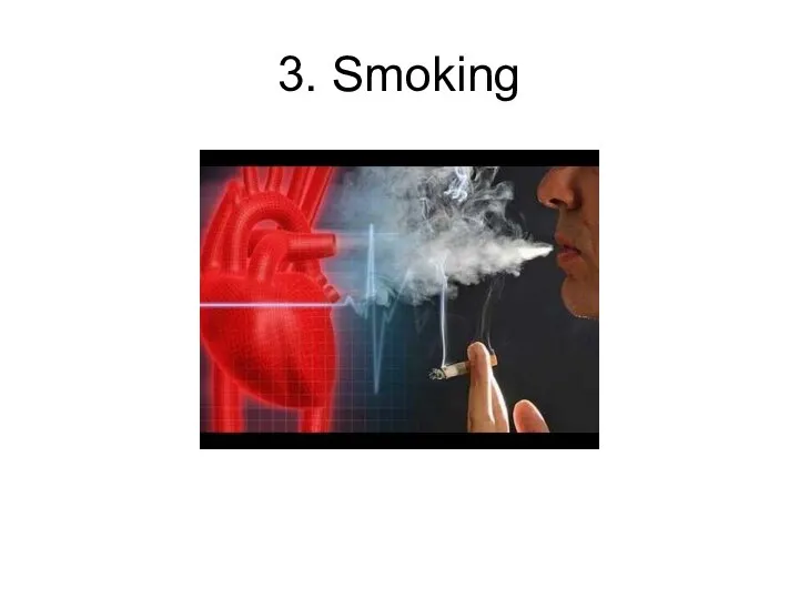 3. Smoking