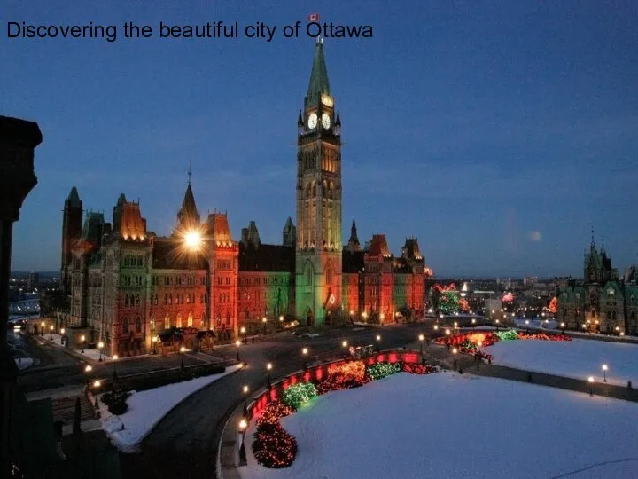 Discovering the beautiful city of Ottawa