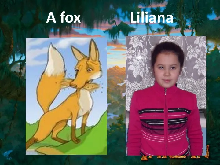 A fox Liliana