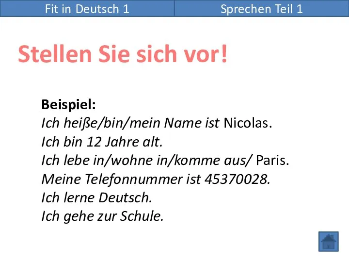 Fit in Deutsch 1 Sprechen Teil 1 Stellen Sie sich vor! Beispiel: