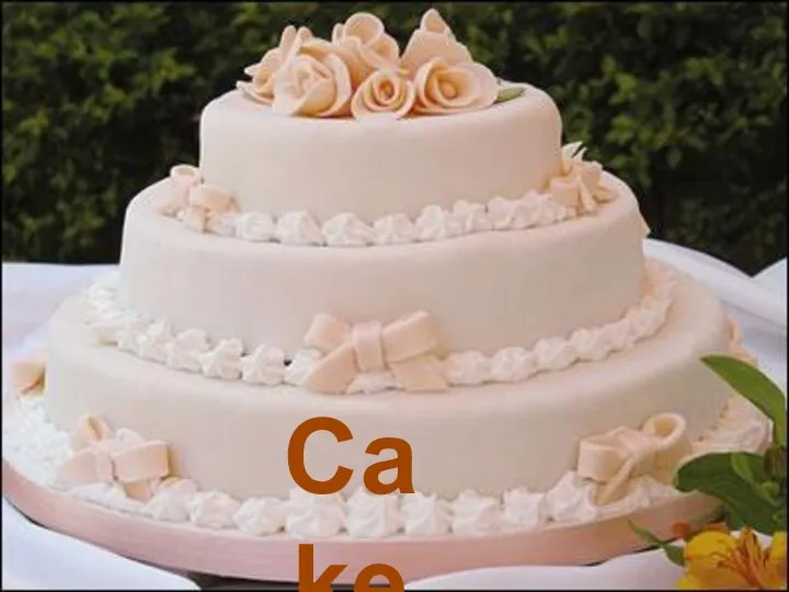 Cake