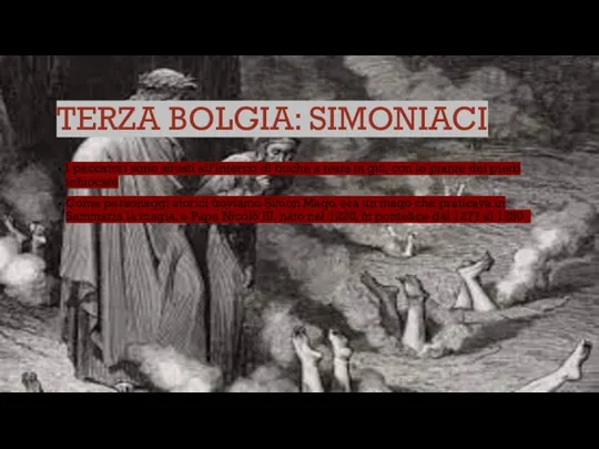 TERZA BOLGIA: SIMONIACI I peccatori sono situati all’interno di buche a testa