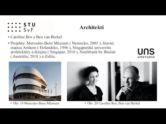 Architekti Caroline Bos a Ben van Berkel Projekty: Mercedes-Benz Múzeum ( Nemecko,
