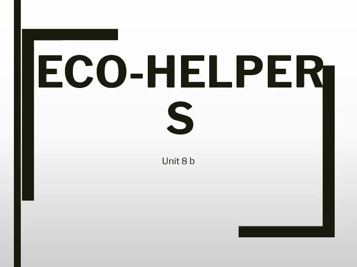 ECO-HELPERS Unit 8 b