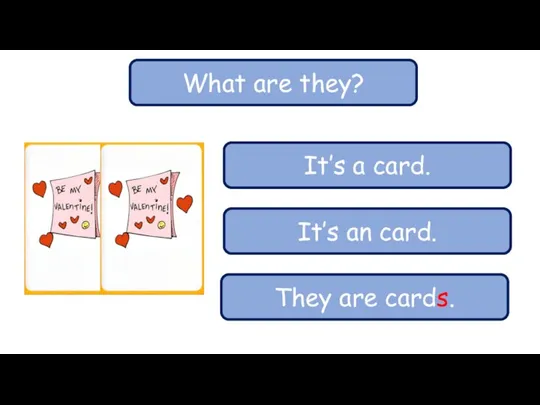 What are they? It’s a card. It’s an card. They are cards.