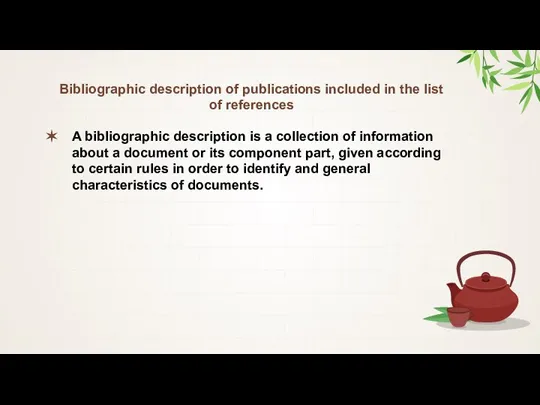 Bibliographic description of publications included in the list of references A bibliographic
