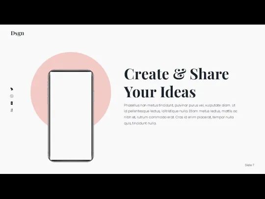 Create & Share Your Ideas Phasellus non metus tincidunt, pulvinar purus vel,
