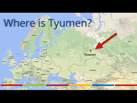 Where is Tyumen? Tyumen
