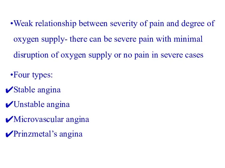 Weak relationship between severity of pain and degree of oxygen supply- there