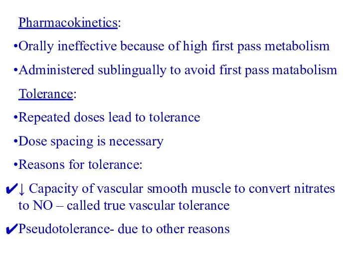 Pharmacokinetics: Orally ineffective because of high first pass metabolism Administered sublingually to