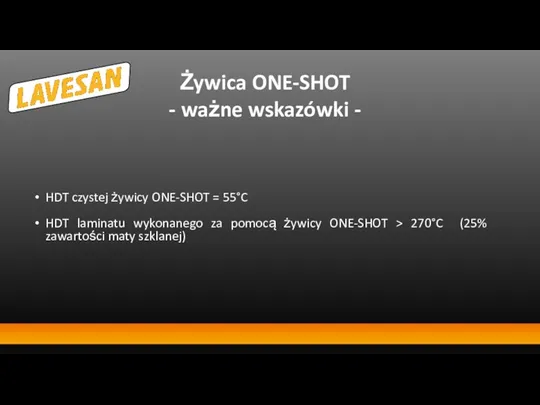 Żywica ONE-SHOT - ważne wskazówki - HDT czystej żywicy ONE-SHOT = 55°C