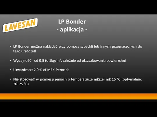 LP Bonder - aplikacja - LP Bonder można nakładać przy pomocy szpachli