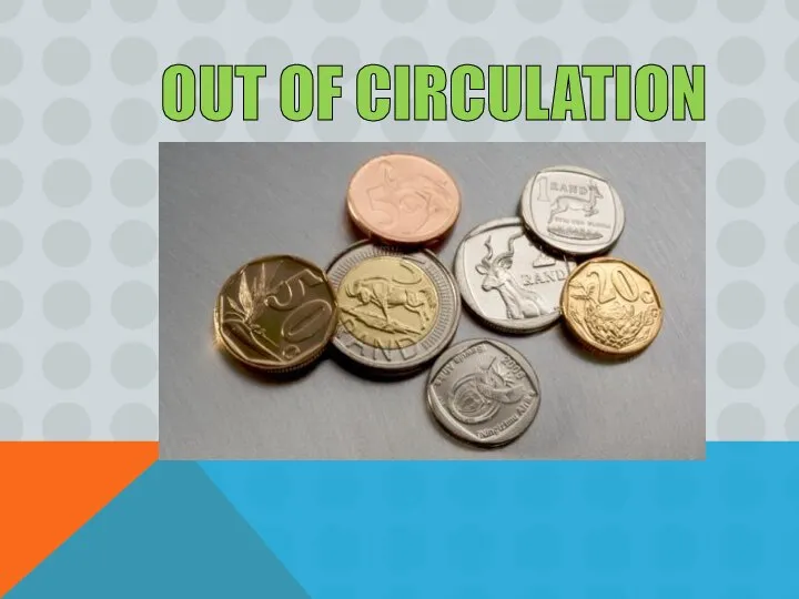OUT OF CIRCULATION