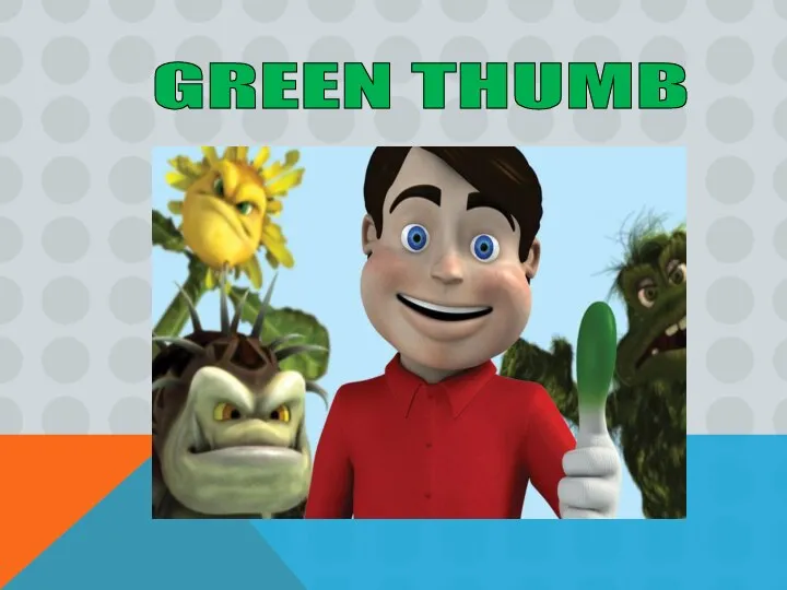 GREEN THUMB