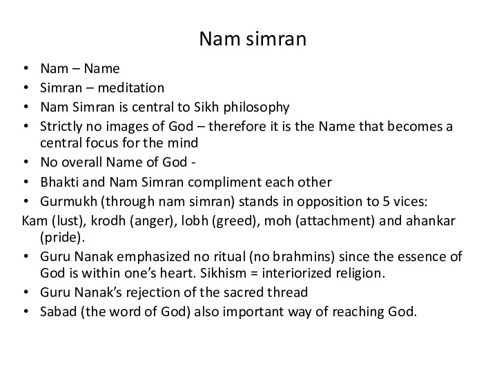 Nam simran Nam – Name Simran – meditation Nam Simran is central