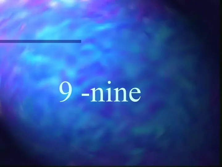 9 -nine