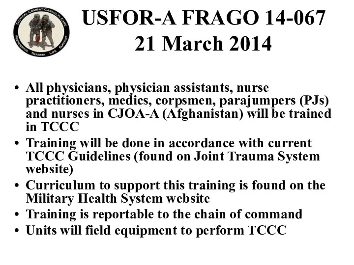 USFOR-A FRAGO 14-067 21 March 2014 All physicians, physician assistants, nurse practitioners,
