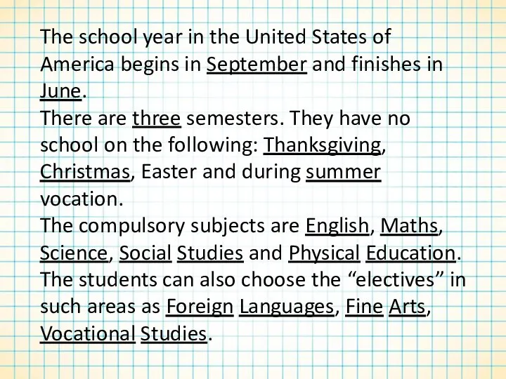 The school year in the United States of America begins in September