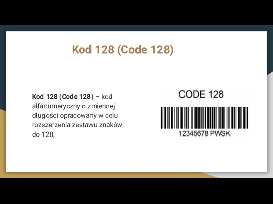Kod 128 (Code 128) Kod 128 (Code 128) – kod alfanumeryczny o