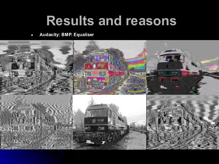 Results and reasons Audacity: BMP. Equaliser