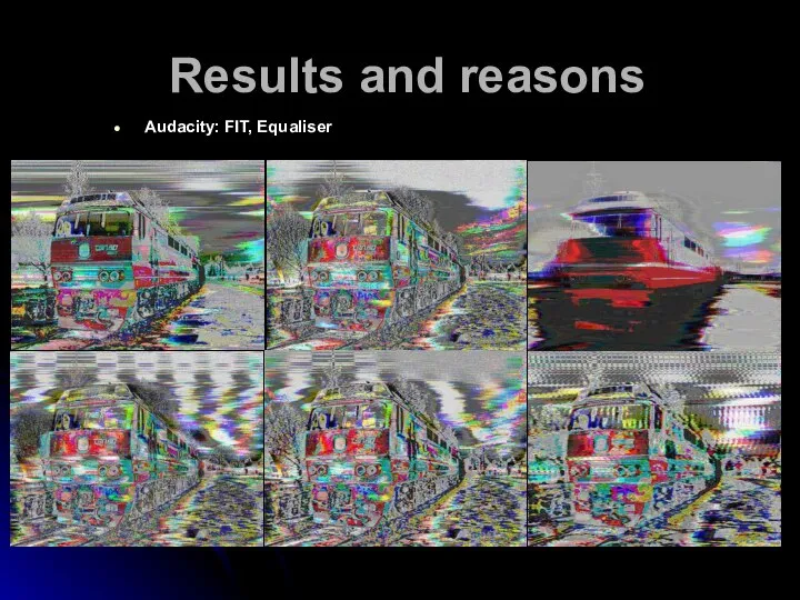 Results and reasons Audacity: FIT, Equaliser