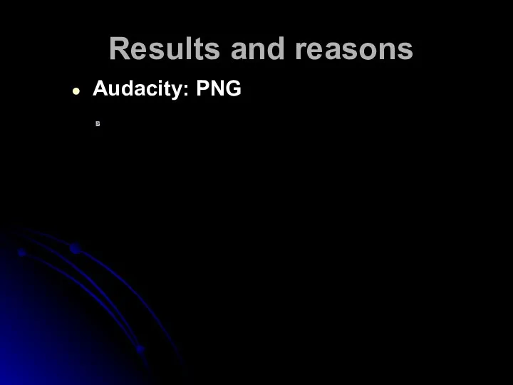 Results and reasons Audacity: PNG