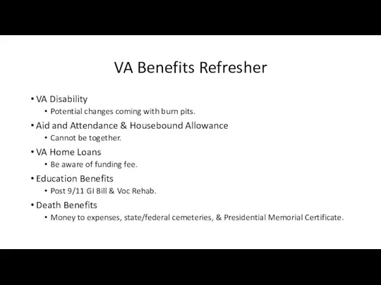 VA Benefits Refresher VA Disability Potential changes coming with burn pits. Aid