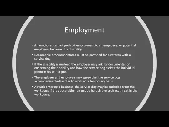 Employment An employer cannot prohibit employment to an employee, or potential employee,