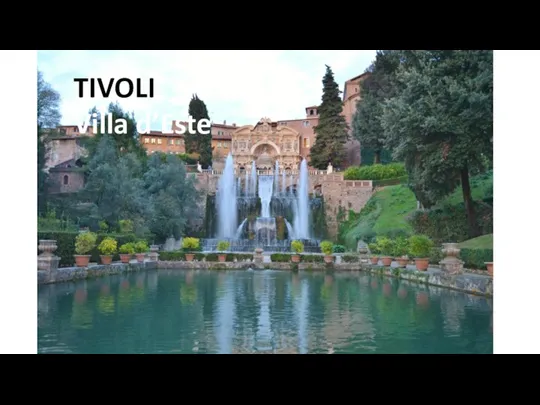 TIVOLI Villa d’Este