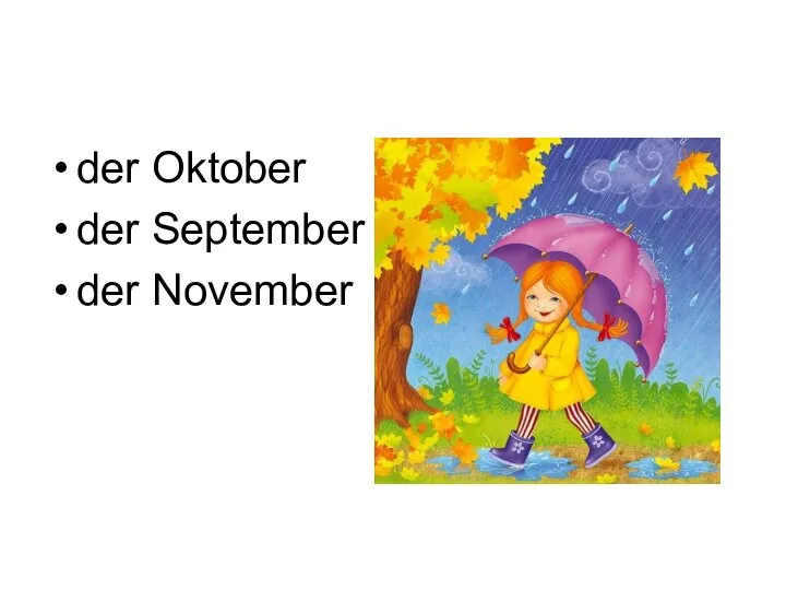 Der Herbst der Oktober der September der November